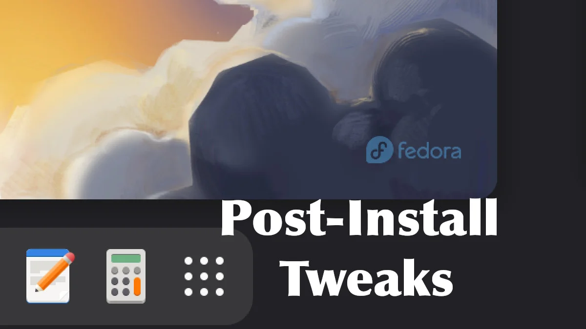 10 coisas para se fazer após instalar o Fedora 43